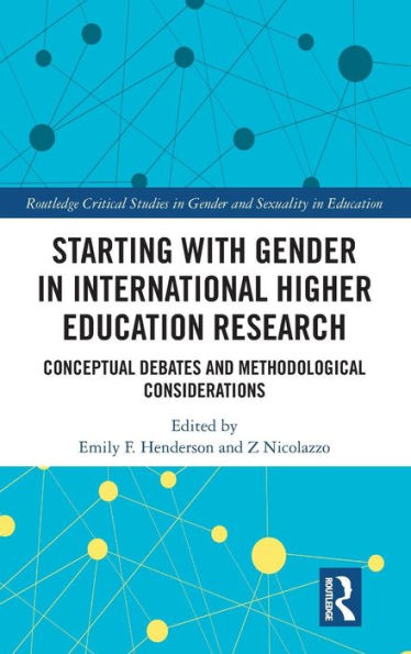 Starting with Gender International Higher Education Research: Conceptual Debates and Methodological Considerations