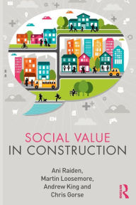 Title: Social Value in Construction / Edition 1, Author: Ani Raiden