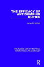 The Efficacy of Antidumping Duties