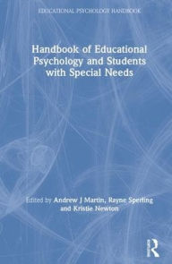 Title: Handbook of Educational Psychology and Students with Special Needs / Edition 1, Author: Andrew J. Martin