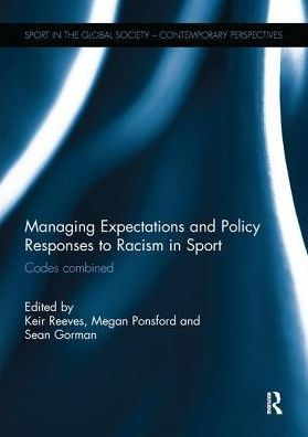 Managing Expectations and Policy Responses to Racism in Sport: Codes Combined