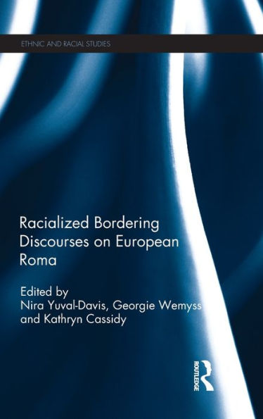 Racialized Bordering Discourses on European Roma