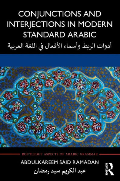 Conjunctions and Interjections in Modern Standard Arabic / Edition 1