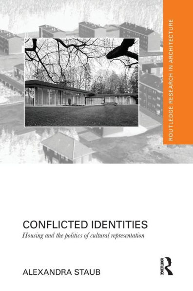 Conflicted Identities: Housing and the Politics of Cultural Representation