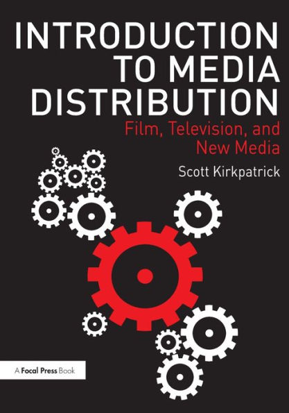 Introduction to Media Distribution: Film, Television, and New Media / Edition 1