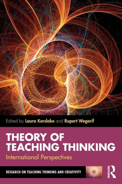 Theory of Teaching Thinking: International Perspectives / Edition 1