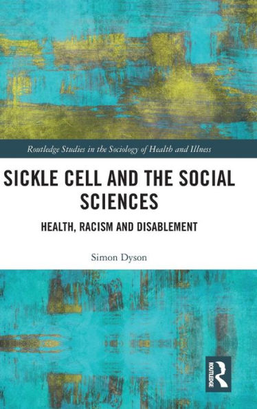 Sickle Cell and the Social Sciences: Health