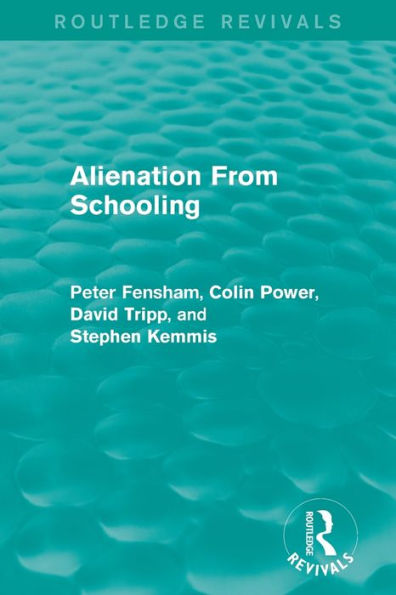 Alienation From Schooling (1986) / Edition 1