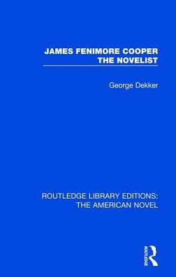 James Fenimore Cooper the Novelist