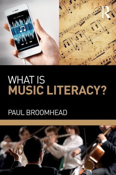 What is Music Literacy? / Edition 1