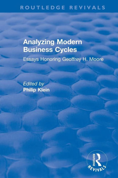 Analyzing Modern Business Cycles: Essays Honoring / Edition 1