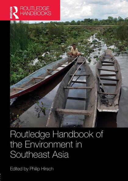 Routledge Handbook of the Environment in Southeast Asia / Edition 1