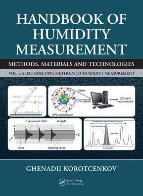 Handbook of Humidity Measurement, Volume 1: Spectroscopic Methods of Humidity Measurement / Edition 1