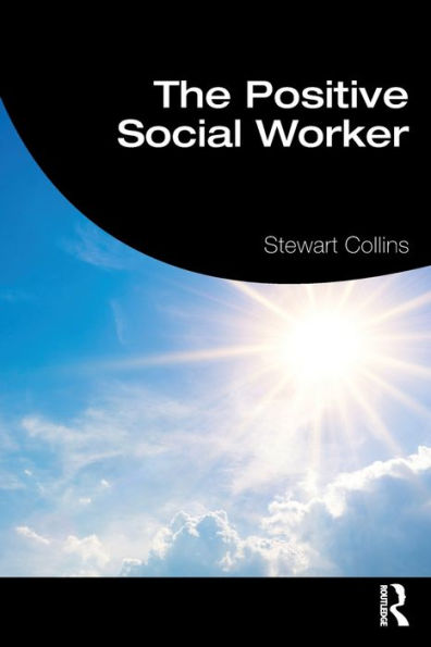 The Positive Social Worker / Edition 1