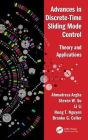 Advances in Discrete-Time Sliding Mode Control: Theory and Applications