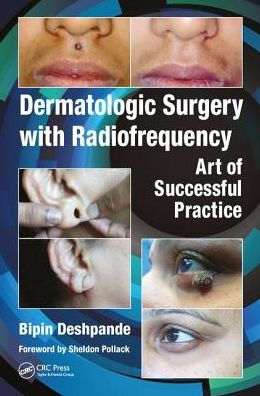 Dermatologic Surgery with Radiofrequency: Art of Successful Practice / Edition 1