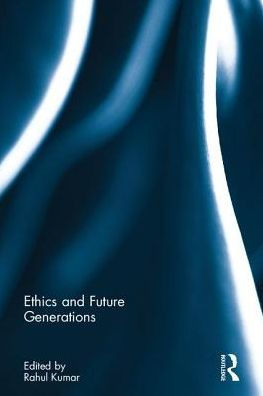 Ethics and Future Generations