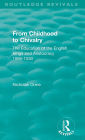 From Childhood to Chivalry: The Education of the English Kings and Aristocracy 1066-1530