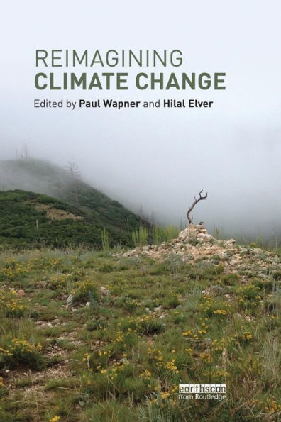 Reimagining Climate Change / Edition 1