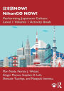 ???NOW! NihonGO NOW!: Performing Japanese Culture - Level 1 Volume 1 Activity Book