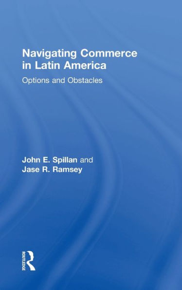 Navigating Commerce in Latin America: Options and Obstacles