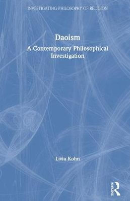 Daoism: A Contemporary Philosophical Investigation / Edition 1