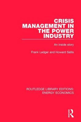 Crisis Management the Power Industry: An Inside Story