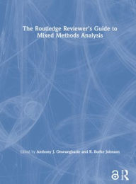 Title: The Routledge Reviewer's Guide to Mixed Methods Analysis, Author: Anthony J. Onwuegbuzie