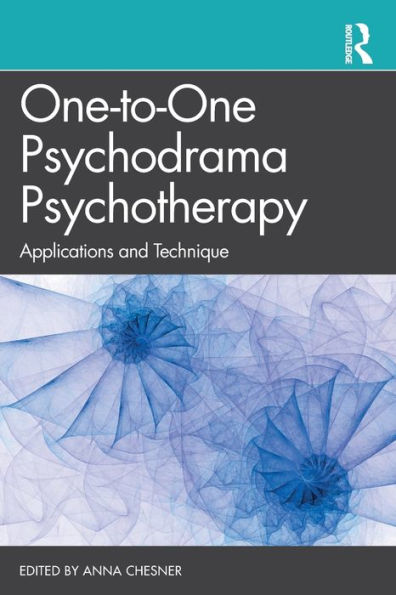 One-to-One Psychodrama Psychotherapy: Applications and Technique / Edition 1