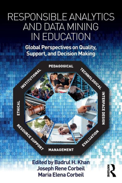 Responsible Analytics and Data Mining in Education: Global Perspectives on Quality, Support, and Decision Making / Edition 1