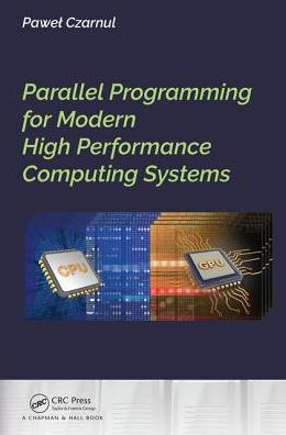 Parallel Programming for Modern High Performance Computing Systems