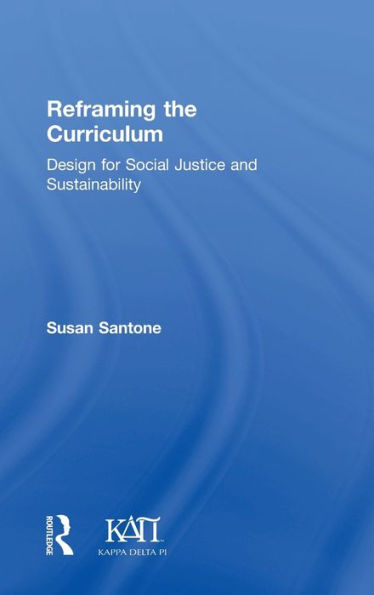 Reframing the Curriculum: Design for Social Justice and Sustainability