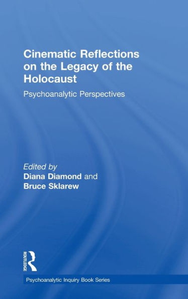 Cinematic Reflections on the Legacy of Holocaust: Psychoanalytic Perspectives