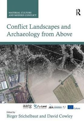 Conflict Landscapes and Archaeology from Above