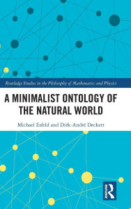 Title: A Minimalist Ontology of the Natural World, Author: Michael Esfeld