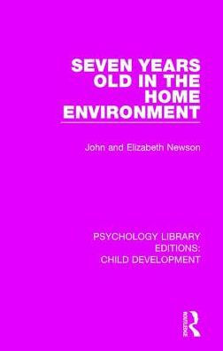Seven Years Old the Home Environment