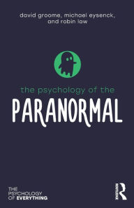 Title: The Psychology of the Paranormal, Author: David Groome