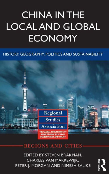 China in the Local and Global Economy: History, Geography, Politics and Sustainability / Edition 1
