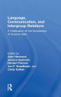 Language, Communication, and Intergroup Relations: A Celebration of the Scholarship of Howard Giles