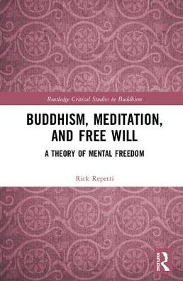Buddhism, Meditation, and Free Will: A Theory of Mental Freedom