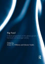 Big Food: Critical perspectives on the global growth of the food and beverage industry