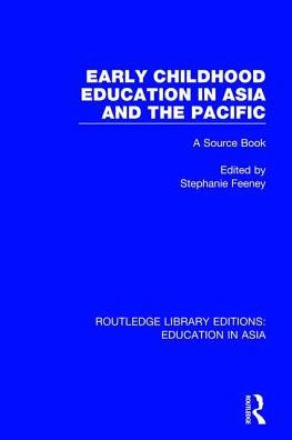 Early Childhood Education Asia and the Pacific: A Source Book