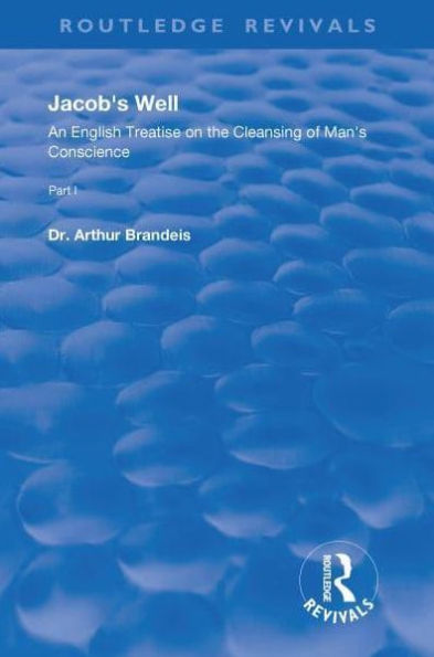 Jacob's Well: An English Treatise on the Cleansing of Man's Conscience