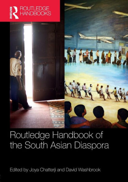 Routledge Handbook of the South Asian Diaspora / Edition 1