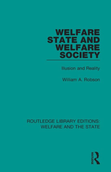 Welfare State and Welfare Society: Illusion and Reality