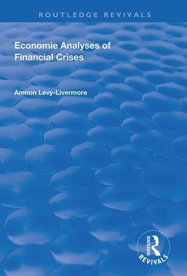 Economic Analyses of Financial Crises / Edition 1