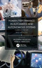 Human Performance in Automated and Autonomous Systems: Current Theory and Methods / Edition 1