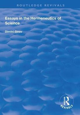 Essays the Hermeneutics of Science