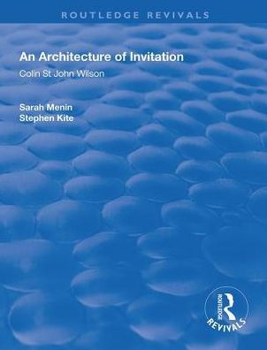 An Architecture of Invitation: Colin St John Wilson