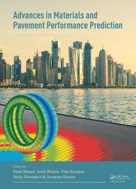 Title: Advances in Materials and Pavement Prediction: Papers from the International Conference on Advances in Materials and Pavement Performance Prediction (AM3P 2018), April 16-18, 2018, Doha, Qatar / Edition 1, Author: Eyad Masad